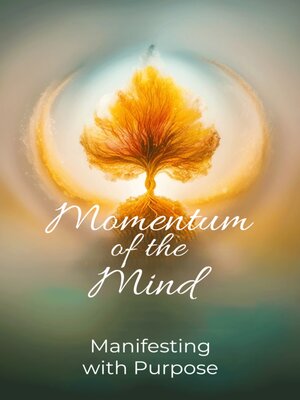 cover image of MOMENTUM OF THE MIND